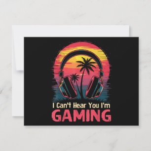 I Can't Hear You I'm Gaming Video Games Funny Game Holiday Card