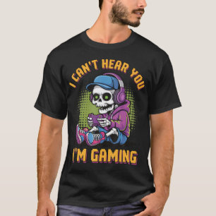 I Can't Hear You I'M T-Shirt