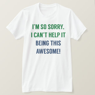 I Can't Help It T-Shirt