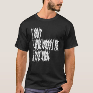 I Can't I Have Cherry Pie In The Oven Cooking Pri T-Shirt