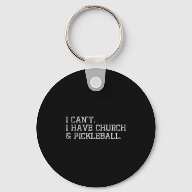 I Can't I Have Church And Ckleball  Key Ring (Front)