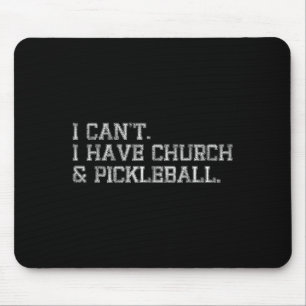 I Can't I Have Church And Ckleball Mouse Mat