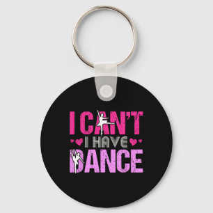 I Can't I Have Dance Girls Dancing Heart Love Ball Key Ring