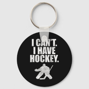 I Cant I Have Hockey Funny Cute Gift Shirt Team Pl Key Ring