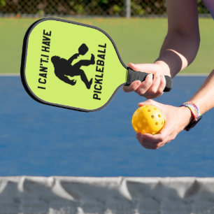 I Can't I Have Pickleball - Bigfoot Funny Paddle
