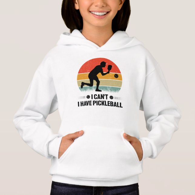 I can't I have pickleball, Pickleball Lover (Front)