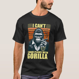 I Can't I Have Plans with Gorilla Funny Gorilla Lo T-Shirt