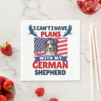 I Can't I Have Plans With My German Shepherd Dog
