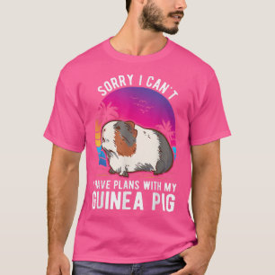 I Can't I Have Plans With My Guinea Pig 2743 T-Shirt