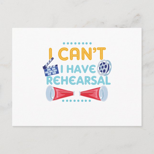 I Can't I Have Rehearsal Actor Actress Theatre Fun Postcard (Front)