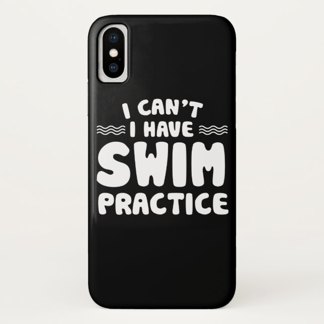 I Cant I Have Swim Practice Swimmer Life Case-Mate iPhone Case (Back)