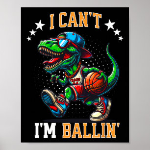I Can't I'm Lling Sketll Dinosaur T Rex Boys Kids  Poster