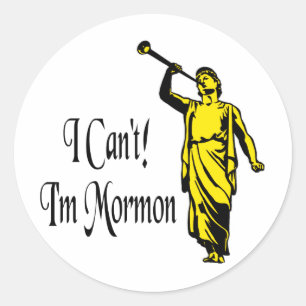 I Can't, I'm Mormon Classic Round Sticker