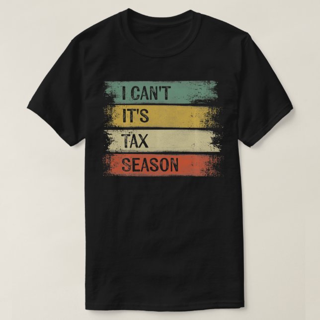 I Can't It's Ta Season Funny Accountant Gifts Acco T-Shirt (Design Front)