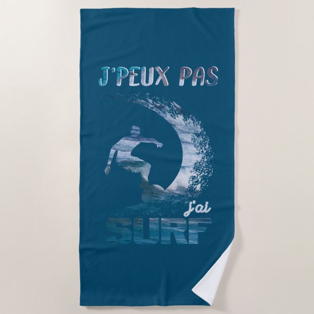 I can't, I've got surf Beach Towel (Front)
