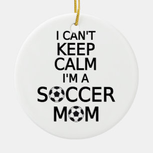 I can't keep calm, I am a  soccer mum Ceramic Tree Decoration