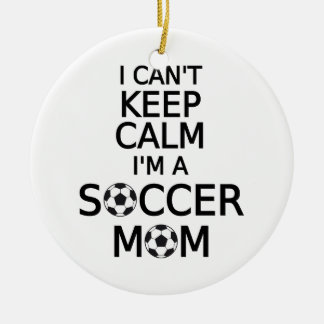 I can't keep calm, I am a soccer mum Ceramic Tree Decoration