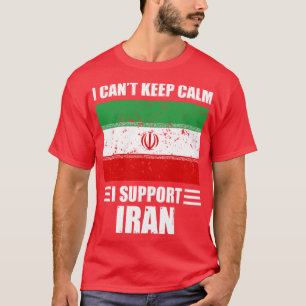 I cant keep calm I support iran Football World Cup T-Shirt