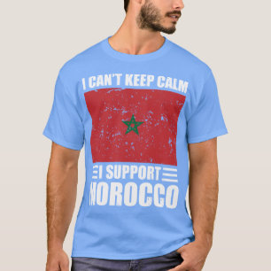 I cant keep calm I support morocco Football World T-Shirt