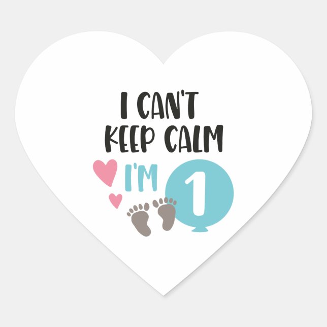 i can't keep calm i'm 1 heart sticker (Front)