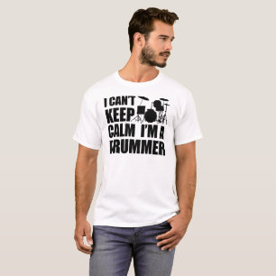 I Can't Keep Calm I'm A Drummer Men White T-Shirt