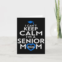 I Cant Keep Calm Im A Senior Mum 2026 Graduation S