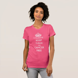I Can't Keep Calm I'm Cancer Free Survivor Unisex T-Shirt