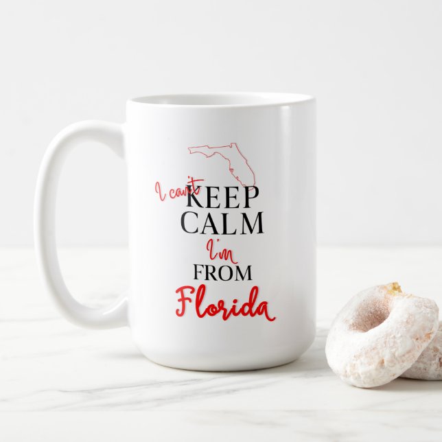 I can't Keep Calm I'm from Florida Coffee Mug (With Donut)