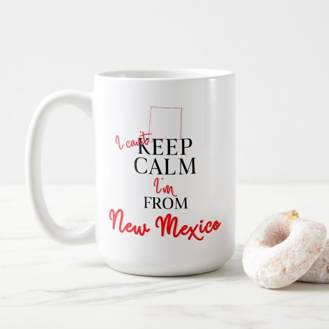 I can't Keep Calm I'm from New Mexico Coffee Mug (With Donut)