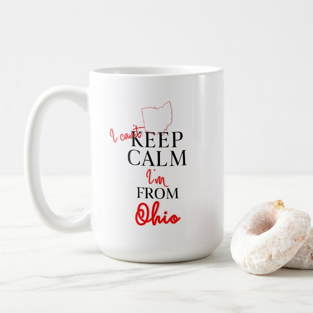 I can't Keep Calm I'm from Ohio Coffee Mug (With Donut)