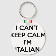 I CAN'T KEEP CALM.. I'M ITALIAN