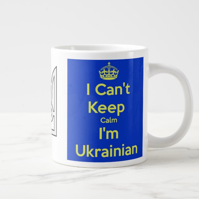 I Can't Keep Calm I'm Ukrainian Mug (Right)