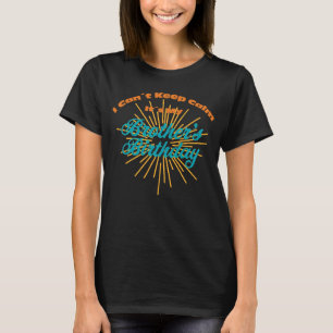 I Can't Keep Calm Its My Brother's Birthday Idea T-Shirt