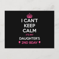 I Cant Keep Calm Its My Daughters 2Nd Birthday