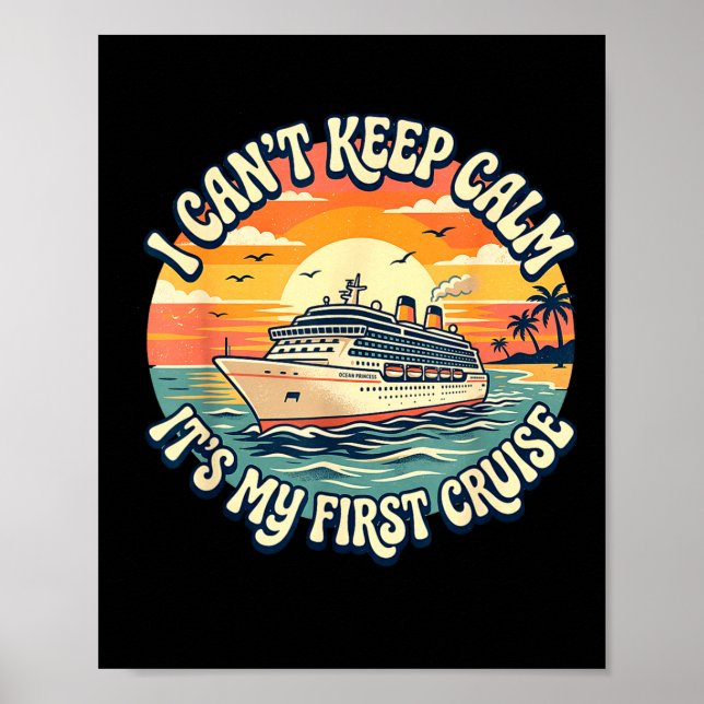 I can't keep calm it's my first cruise  poster (Front)