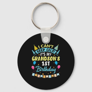 I Can't Keep Calm It's My Grandson's 1st Birthday Key Ring