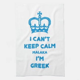 I can't keep calm Malaka ... Tea Towel