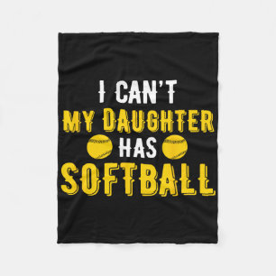 I Can't My Daughter Has Softll For Dad And Mom Fleece Blanket