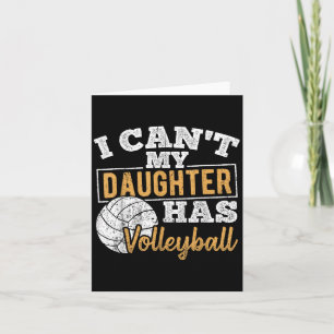 I Cant My Daughter Has Volleyball - Netball Traini Card