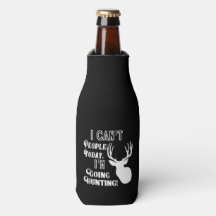 I Can't People I'm Going Deer Hunting Outdoors Bottle Cooler