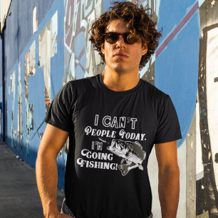 I Can't People I'm Going Fishing Funny Quote T-Shirt