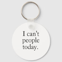 I Can't People Today Minimal Simple Black Quote