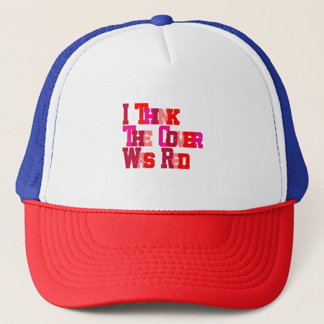 I Can't Remember the Title, But... Trucker Hat (Front)