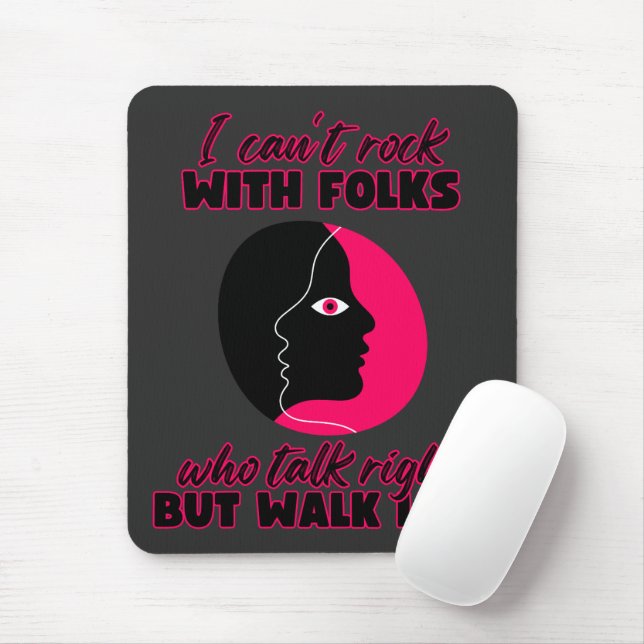 I Can't Rock With Folks Mouse Mat (With Mouse)