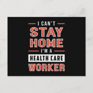 I Can't Stay Home Paramedic Ambulance EMS Funny Postcard