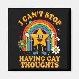 I can't stop having gay thoughts magnet
