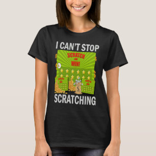 I Can't Stop Scratching Men Women  Bingo T-Shirt