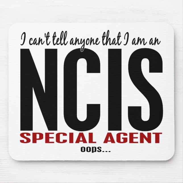I Cant Tell Anyone NCIS Agent Mouse Mat (Front)
