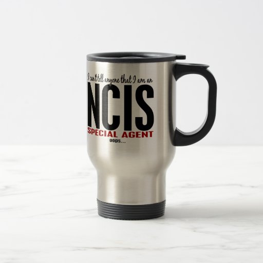 Image of I Cant Tell Anyone NCIS Agent Travel Mug
