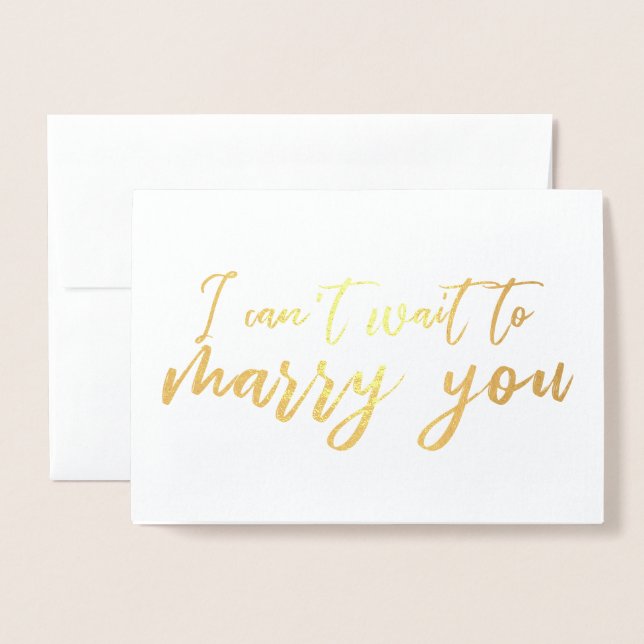 I Can't Wait to Marry You Wedding Day Foil Card (Front With Envelope)